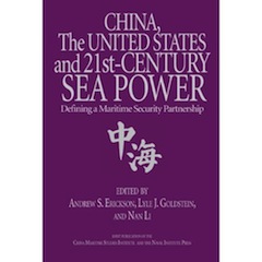 China, the United States, and 21st-Century Sea Power: Defining a Maritime Security Partnership