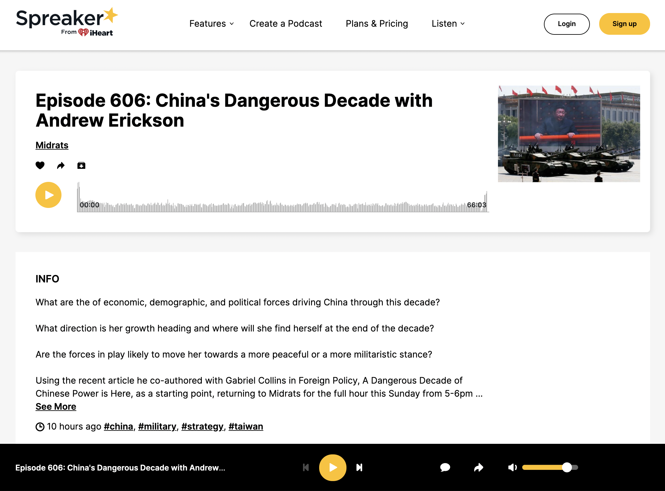 Episode 606: China's Dangerous Decade with Andrew Erickson Midrats 00:0066:03 Episode 606: China's Dangerous Decade with Andrew Erickson INFO What are the of economic, demographic, and political forces driving China through this decade? What direction is her growth heading and where will she find herself at the end of the decade? Are the forces in play likely to move her towards a more peaceful or a more militaristic stance? Using the recent article he co-authored with Gabriel Collins in Foreign Policy, A Dangerous Decade of Chinese Power is Here, as a starting point, returning to Midrats for the full hour this Sunday from 5-6pm 